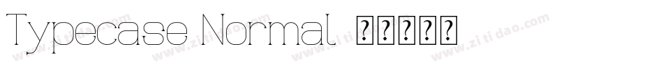 Typecase Normal字体转换